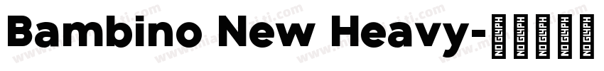 Bambino New Heavy字体转换